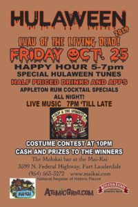 Hulaween at the MAI-KAI poster, back side. Friday, October 25th. Happy hour 5-7pm, party all night. Costume contest, cash and prizes. Live music 7pm till late.